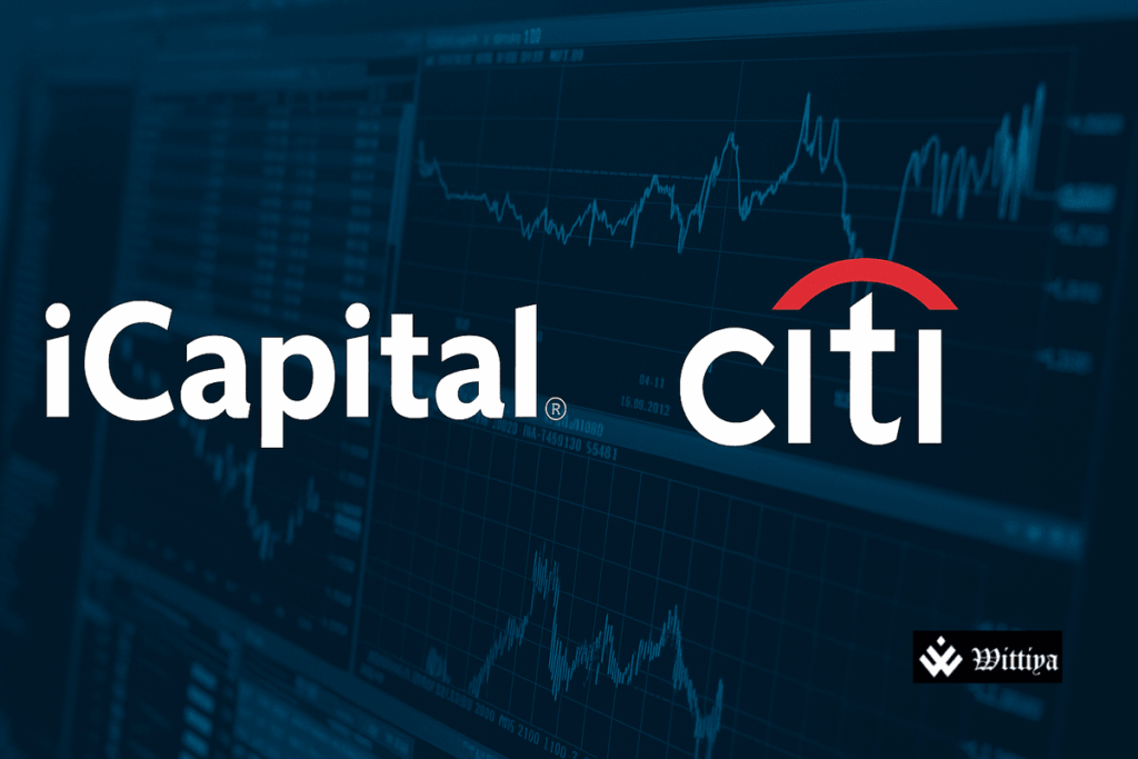 iCapital and Citi Wealth form global investment partnership