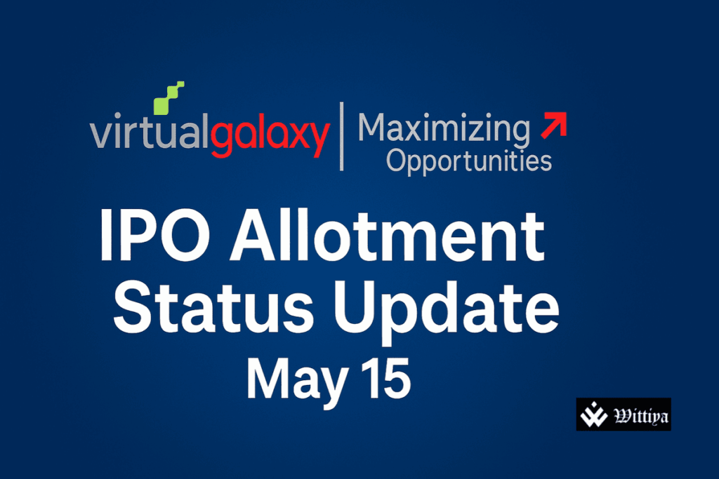 Virtual Galaxy Infotech IPO allotment finalised today with listing scheduled for May 19