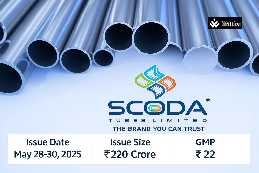 Scoda Tubes IPO opens on May 28, 2025, aiming to raise ₹220 crore