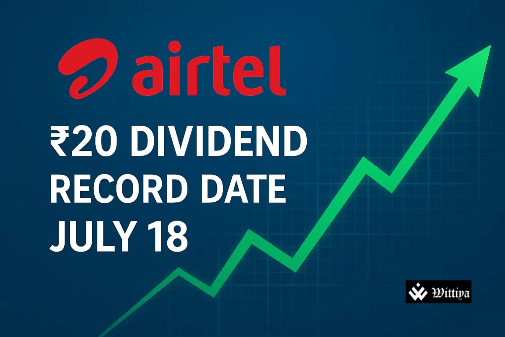 Airtel announces ₹20 dividend for investors during record business growth