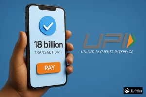 UPI records 18 billion monthly transactions, placing India on top of global digital payments