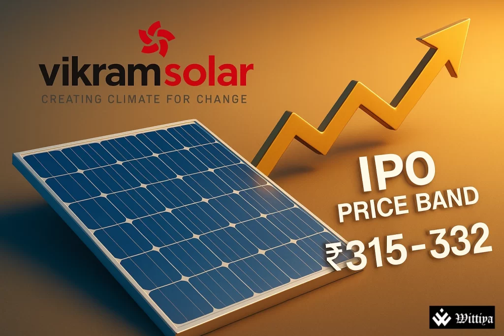 Vikram Solar announces IPO price band at ₹315–₹332 per share