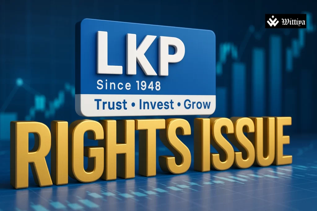 LKP Finance announces rights issue 2025 to strengthen capital base and business growth